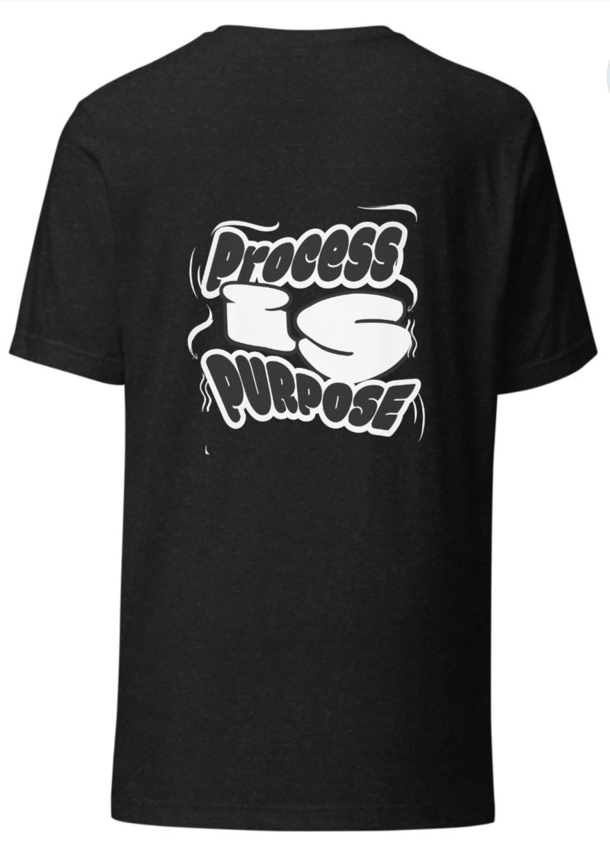 Process is Purpose T-shirt (Black) (Unisex)