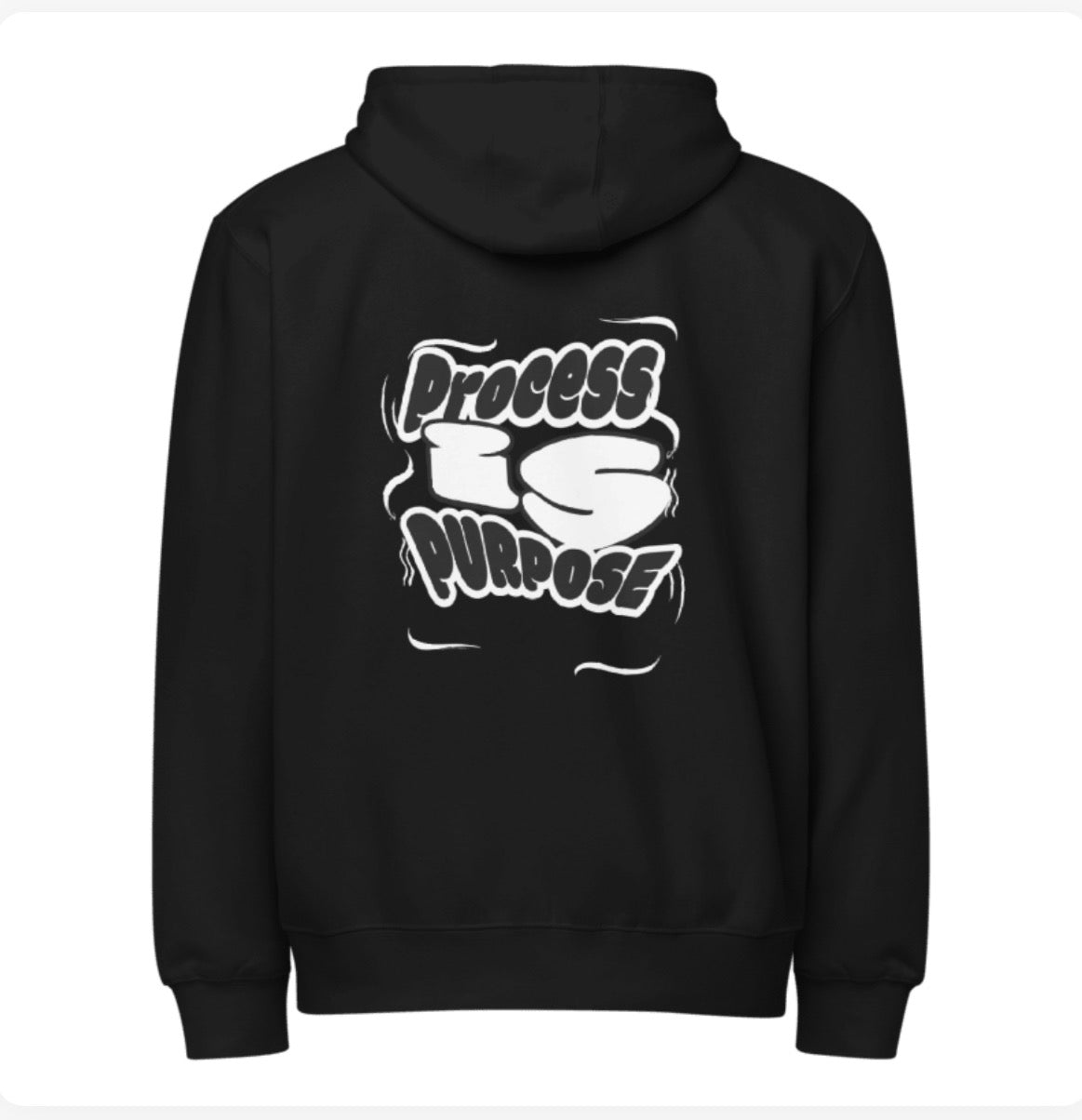 Process is Purpose Hoodie with zipper (Black) (Unisex)