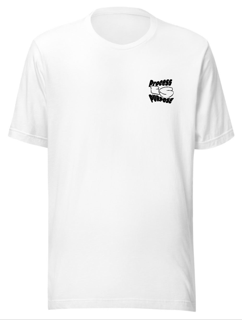 Process is Purpose T-shirt (White)(Unisex)